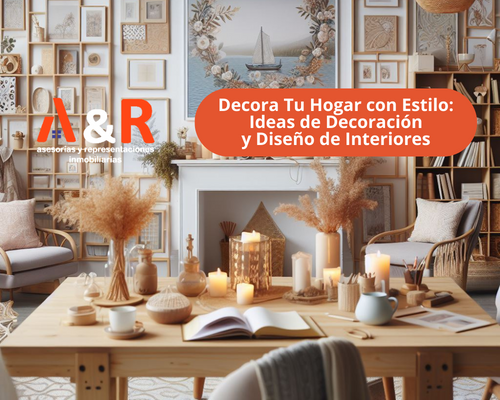 Decora Tu Hogar con Estilo: Ideas de Decoración y Diseño de Interiores